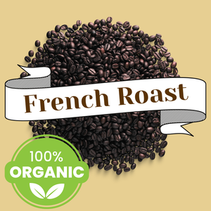 Organic French Roast Fair Trade Coffee