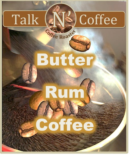 Butter Rum Gourmet Flavored Fresh Roasted Coffee Talk N' Coffee