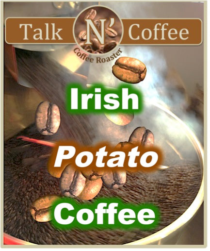 Irish Potato Gourmet Flavored Coffee Beans Talk N' Coffee